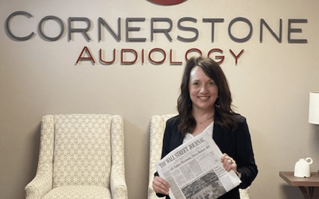 Cornerstone Audiology featured in The Wall Street Journal
