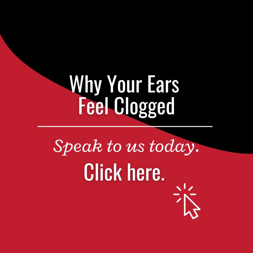 Why Your Ears Feel Clogged